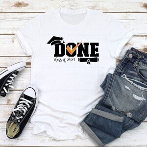 Done Class Shirt, College Graduation Gift Custom Year Shirt For Graduation
